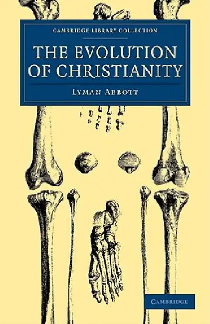 Buy The Evolution of Christianity (English, Lyman Abbott) — BookShops.in