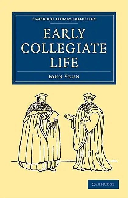 Buy Early Collegiate Life (English, John Venn) — BookShops.in