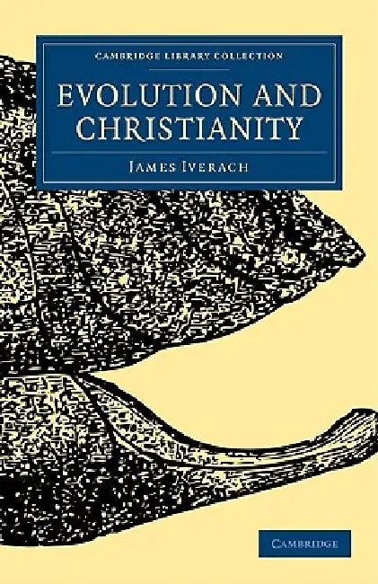 Buy Evolution and Christianity (English, James Iverach) โ BookShops.in