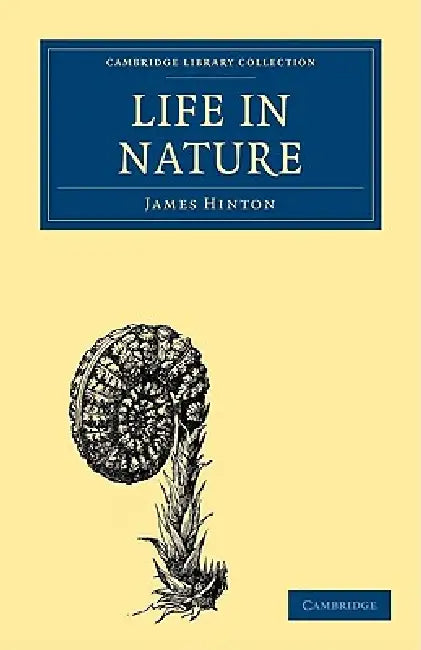 Buy Life in Nature (English, James Hinton) โ BookShops.in