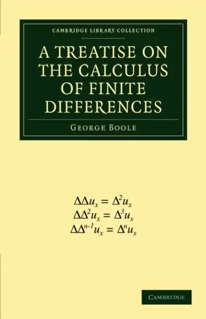 Buy A Treatise on the Calculus of Finite Differences (English, George Boole) โ BookShops.in