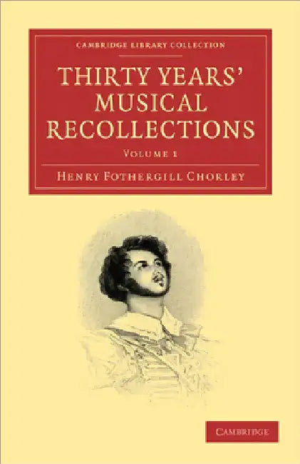 Buy Thirty Years' Musical Recollections (English, Henry Fothergill Chorley) — BookShops.in