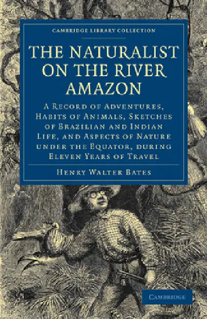 Buy The Naturalist on the River Amazon (English, Henry Walter Bates) β BookShops.in