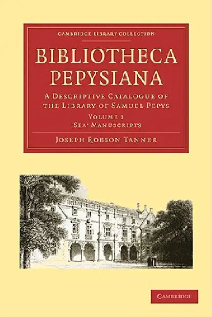 Buy Bibliotheca Pepysiana (English, Joseph Robson Tanner) — BookShops.in