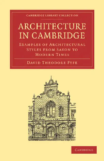Buy Architecture in Cambridge (English, David Theodore Fyfe) — BookShops.in