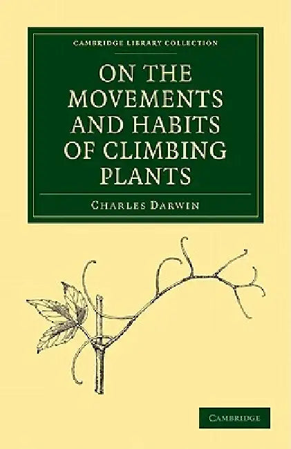Buy On the Movements and Habits of Climbing Plants (English, Charles Darwin) — BookShops.in