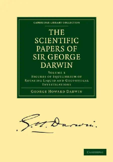 Buy The Scientific Papers of Sir George Darwin (English, George Howard Darwin) — BookShops.in