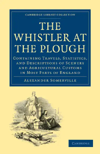 Buy The Whistler at the Plough (English, Alexander Somerville) — BookShops.in