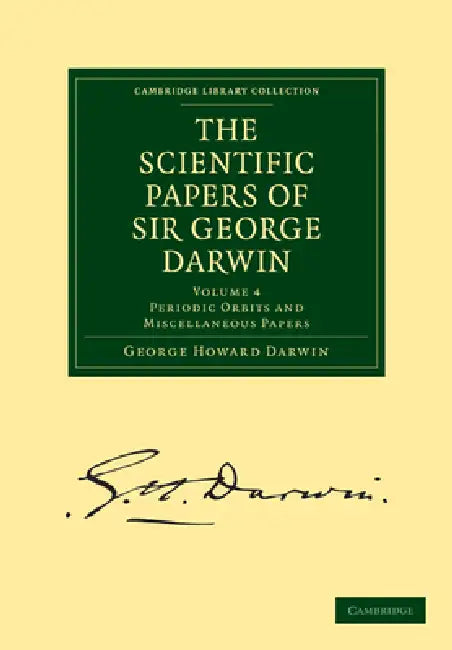 Buy The Scientific Papers of Sir George Darwin (English, George Howard Darwin) — BookShops.in