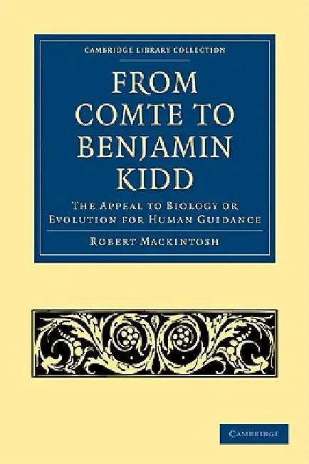 Buy From Comte to Benjamin Kidd (English, Robert Mackintosh) — BookShops.in