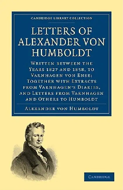 Buy Letters of Alexander Von Humboldt (English, Alexander Von Humboldt) — BookShops.in