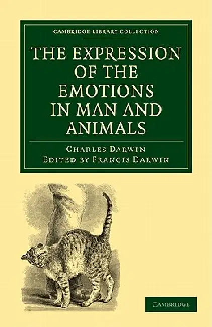 Buy The Expression of the Emotions in Man and Animals | by Charles Darwin | Darwin Charles | Francis Darwin | Cambridge University Press | by Charles Darwin | Darwin Charles | Francis Darwin | Cambridge University Press | by Charles Darwin | Darwin Charles | Francis Darwin | Cambridge University Press | by Charles Darwin | Darwin Charles | Francis Darwin | Cambridge University Press | by Charles Darwin | Darwin Charles | Francis Darwin | Cambridge University Press | by Charles Darwin | Darwin Charle — BookShops.in