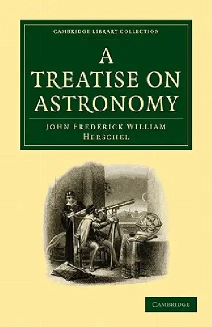 Buy A Treatise on Astronomy (English, John Frederick William Herschel) β BookShops.in