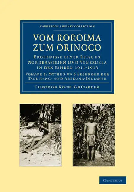 Buy Vom Roroima Zum Orinoco | by Theodor Koch-Grunberg | Cambridge University Press | by Theodor Koch-Grunberg | Cambridge University Press | by Theodor Koch-Grunberg | Cambridge University Press | by Theodor Koch-Grunberg | Cambridge University Press | by Theodor Koch-Grunberg | Cambridge University Press | by Theodor Koch-Grunberg | Cambridge University Press | by Theodor Koch-Grunberg | Cambridge University Press | by Theodor Koch-Grunberg | Cambridge University Press | by Theodor Koch-Grunberg | — BookShops.in