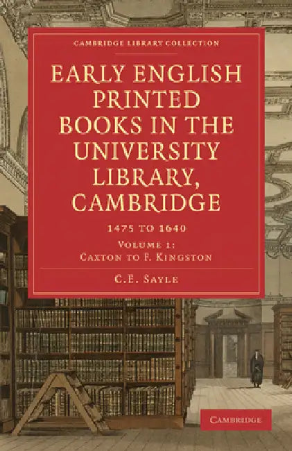 Buy Early English Printed Books in the University Library, Cambridge (English, Charles Edward Sayle) — BookShops.in