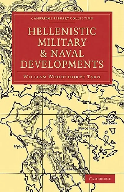 Buy Hellenistic Military and Naval Developments (English, William Woodthorpe Tarn) — BookShops.in