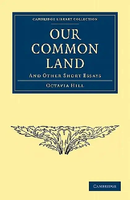Buy Our Common Land (English, Octavia Hill) — BookShops.in