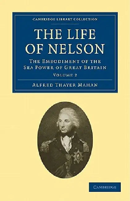 Buy The Life of Nelson - Volume 2 (English, Alfred Thayer Mahan) — BookShops.in