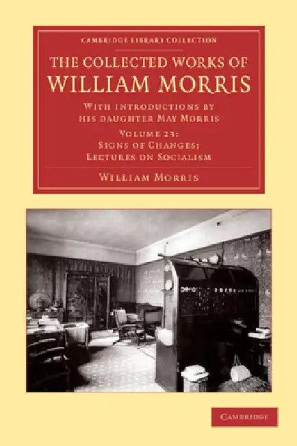 Buy The Collected Works of William Morris (English, William Morris | May Morris | William Morris) — BookShops.in