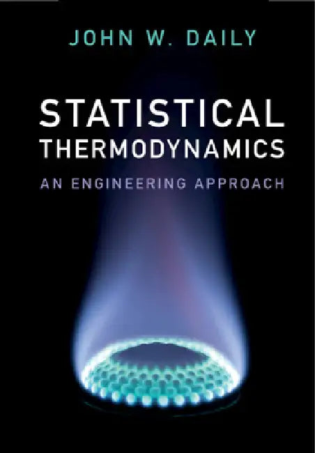 Buy Statistical Thermodynamics (English, John W. Daily) โ BookShops.in