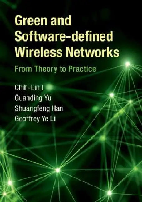 Buy Green and Software-Defined Wireless Networks | by Chih-Lin I — BookShops.in