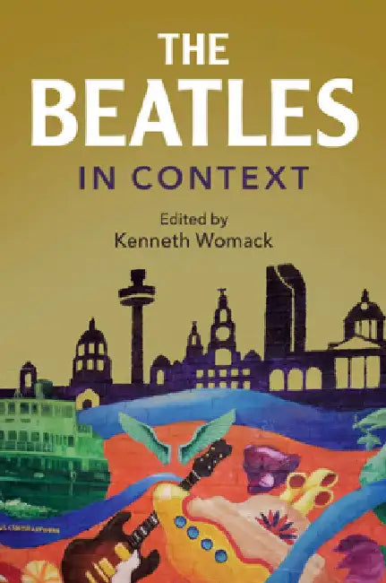Buy The Beatles in Context (English, Kenneth Womack) — BookShops.in