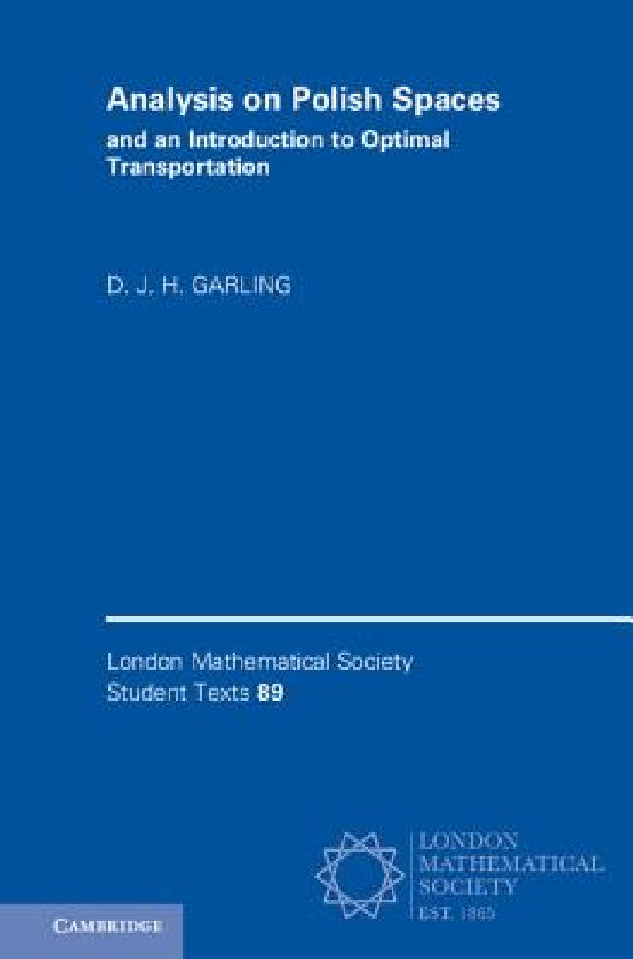 Buy Analysis on Polish Spaces and an Introduction to Optimal Transportation (English, D. J. H. Garling) — BookShops.in