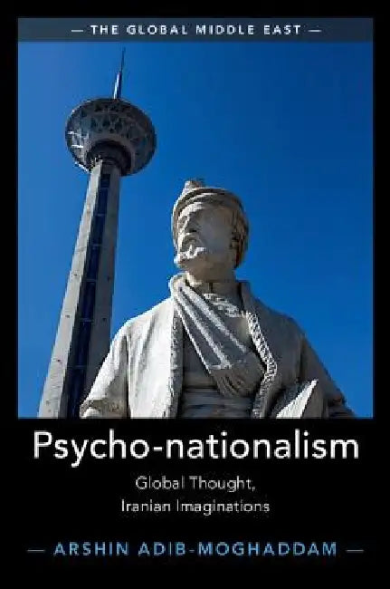 Buy Psycho-Nationalism (English, Arshin Adib-Moghaddam) — BookShops.in
