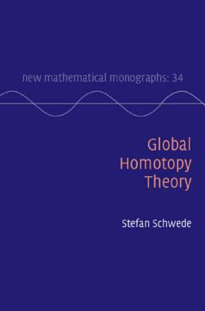 Buy Global Homotopy Theory (English, Stefan Schwede) β BookShops.in
