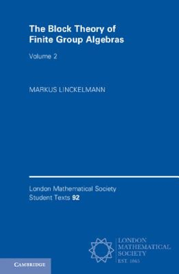 Buy The Block Theory of Finite Group Algebras (English, Markus Linckelmann) — BookShops.in