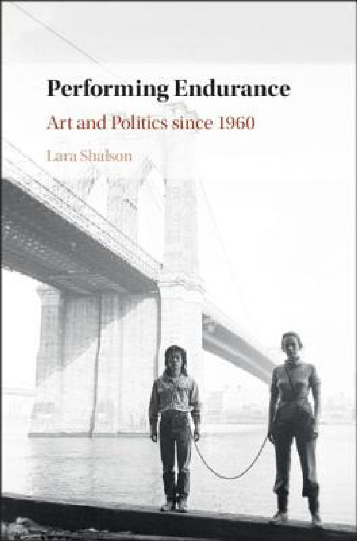 Buy Performing Endurance (English, Lara Shalson) — BookShops.in