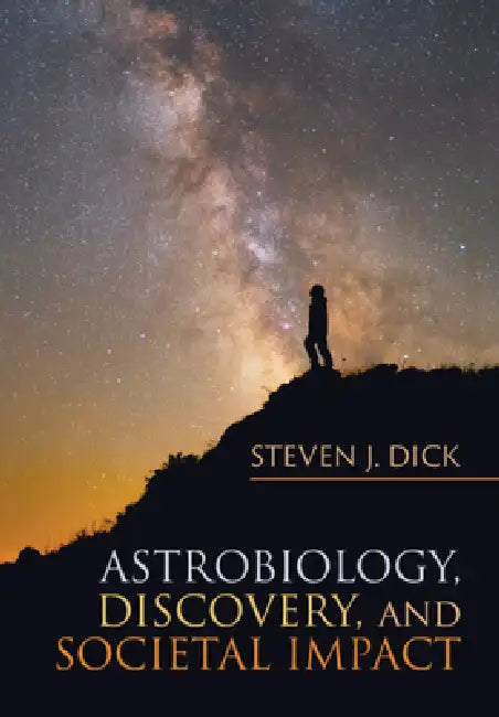 Buy Astrobiology, Discovery, and Societal Impact (English, Steven J. Dick) — BookShops.in