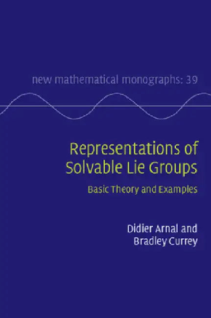 Buy Representations of Solvable Lie Groups (English, Didier Arnal | Bradley Currey) — BookShops.in