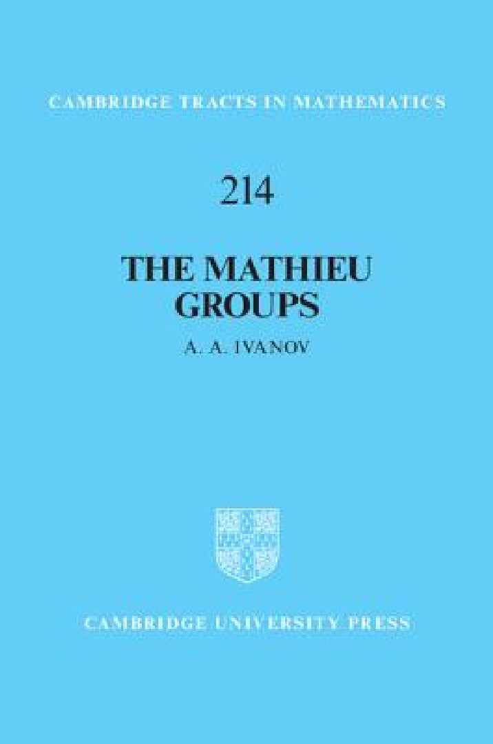 Buy The Mathieu Groups (English, A. A. Ivanov) — BookShops.in