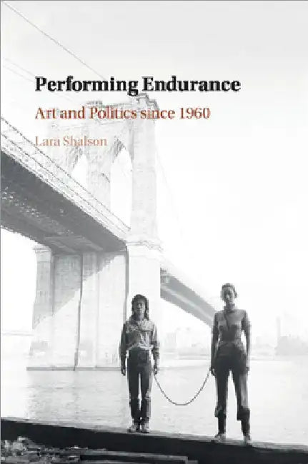 Buy Performing Endurance (English, Lara Shalson) — BookShops.in