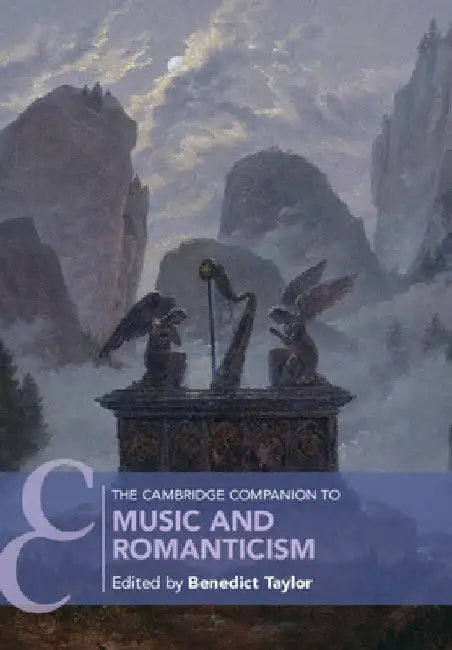 Buy The Cambridge Companion to Music and Romanticism (English, Benedict Taylor) โ BookShops.in