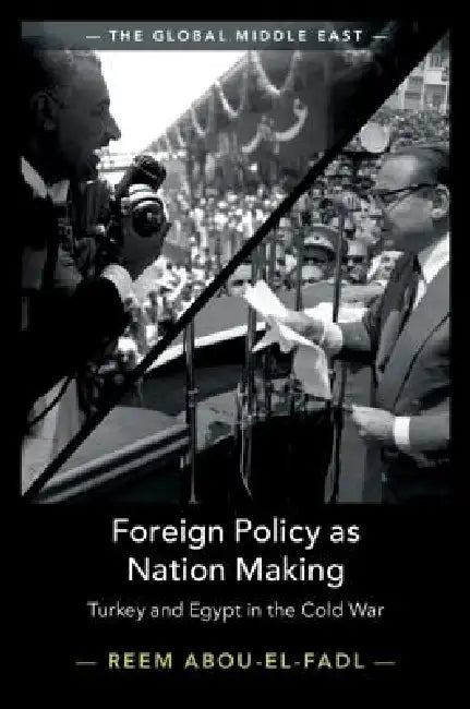 Buy Foreign Policy as Nation Making (English, Reem Abou-El-Fadl) — BookShops.in