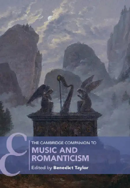 Buy The Cambridge Companion to Music and Romanticism (English, Benedict Taylor) โ BookShops.in