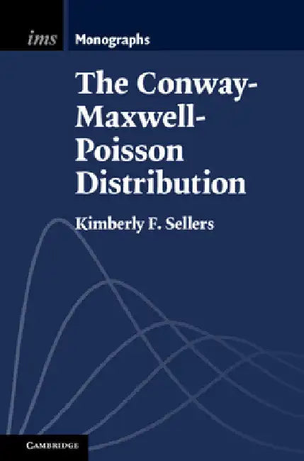 Buy The Conway-Maxwell-Poisson Distribution (English, Kimberly F. Sellers) — BookShops.in