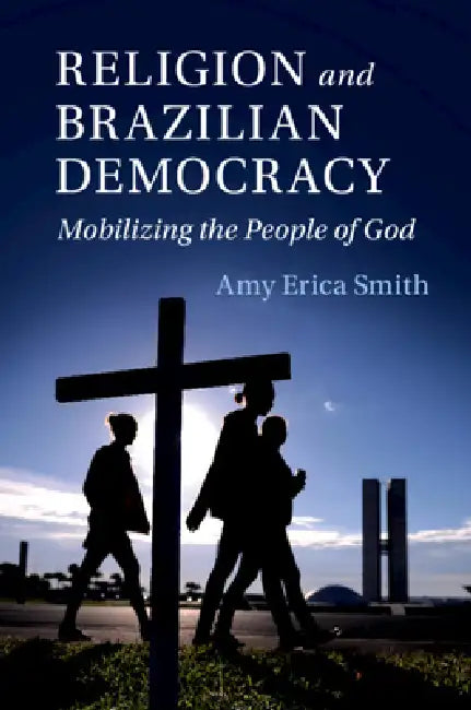 Buy Religion and Brazilian Democracy (English, Amy Erica Smith) — BookShops.in