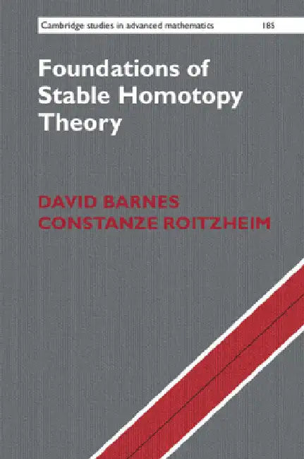 Buy Foundations of Stable Homotopy Theory (English, David Barnes | Constanze Roitzheim) — BookShops.in