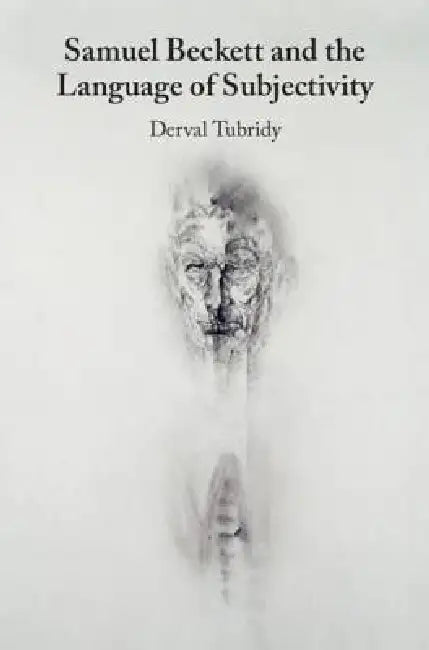 Buy Samuel Beckett and the Language of Subjectivity (English, Derval Tubridy) — BookShops.in