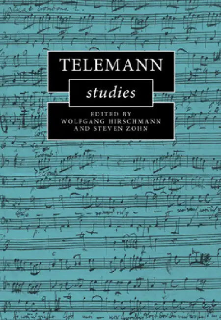 Buy Telemann Studies | by Wolfgang Hirschmann | Steven Zohn | Cambridge University Press | by Wolfgang Hirschmann | Steven Zohn | Cambridge University Press | by Wolfgang Hirschmann | Steven Zohn | Cambridge University Press | by Wolfgang Hirschmann | Steven Zohn | Cambridge University Press | by Wolfgang Hirschmann | Steven Zohn | Cambridge University Press | by Wolfgang Hirschmann | Steven Zohn | Cambridge University Press | by Wolfgang Hirschmann | Steven Zohn | Cambridge University Press | by Wo โ BookShops.in