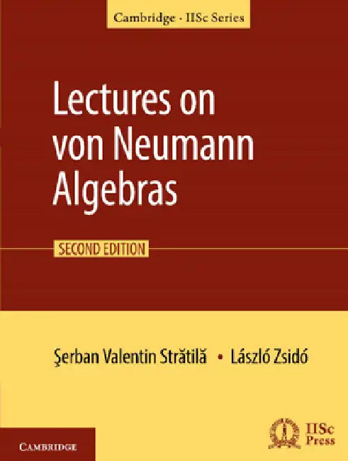 Buy Lectures on Von Neumann Algebras | by Serban-Valentin Strati — BookShops.in