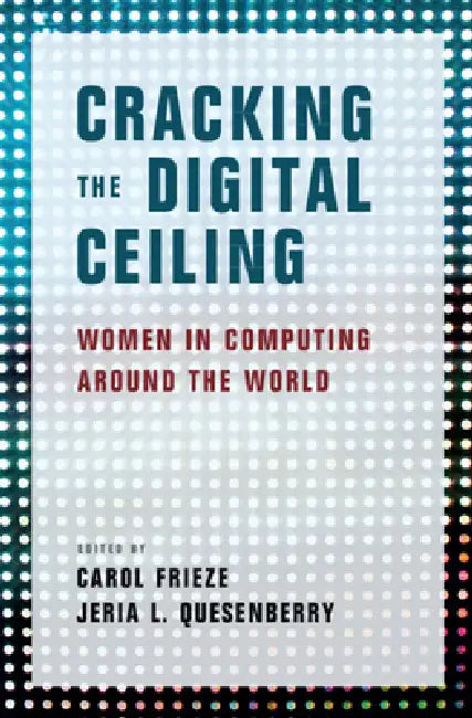 Buy Cracking the Digital Ceiling | by Carol Frieze | Jeria L. Qu — BookShops.in