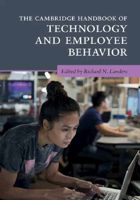 Buy The Cambridge Handbook of Technology and Employee Behavior | by Richard N. Landers | Cambridge University Press | by Richard N. Landers | Cambridge University Press | by Richard N. Landers | Cambridge University Press | by Richard N. Landers | Cambridge University Press | by Richard N. Landers | Cambridge University Press | by Richard N. Landers | Cambridge University Press | by Richard N. Landers | Cambridge University Press | by Richard N. Landers | Cambridge University Press | by Richard N. L โ BookShops.in