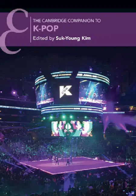 Buy The Cambridge Companion to K-Pop (English, Suk-Young Kim) — BookShops.in