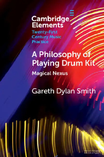 Buy A Philosophy of Playing Drum Kit (English, Gareth Dylan Smith) — BookShops.in