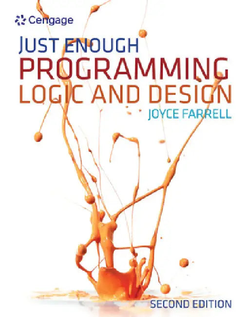 Buy Just Enough Programming Logic and Design (English, Joyce Farrell) — BookShops.in