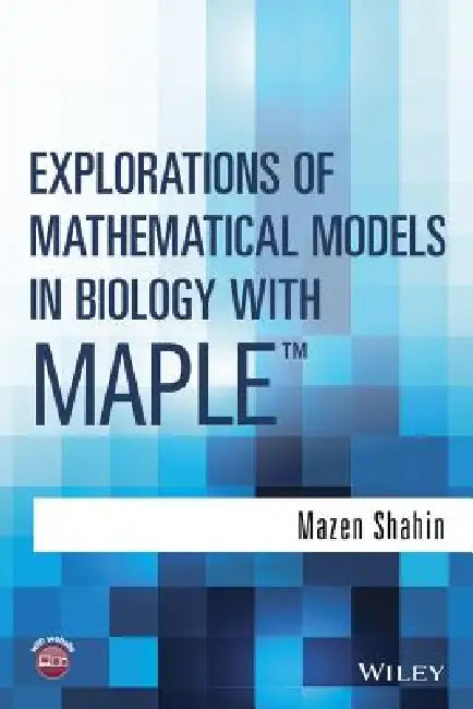Buy Explorations of Mathematical Models in Biology with Maple (English, Mazen Shahin) — BookShops.in